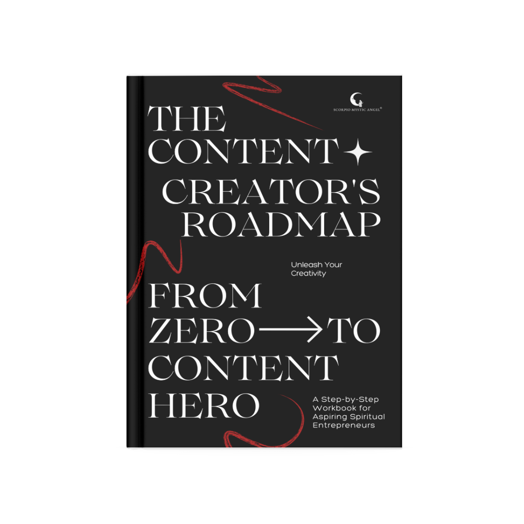The Content Creator’s Roadmap, A Step-by-Step Workbook for Entrepreneurs